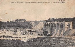 Chantier Des Carrières Du Viaduc De La THONNE - Ligne De Saint Jean D'Angély à Saintes - Très Bon état - Otros Municipios