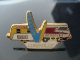 A014 -- Pin's SNCF Luneville -- Exclusif Sur Delcampe - TGV