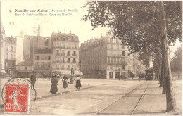 Dépt 92 - NEUILLY-SUR-SEINE - Avenue De Neuilly, Rue De Sablonville Et Place Du Marché - Neuilly Sur Seine