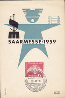 Saarland Sonderstempel SAARBRÜCKEN SAARMESSE 22.4.1959 Maximum Card Karte (2 Scans) - Cartoline Maximum