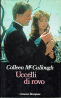 COLLEEN MC CULLOUGH - Uccelli Di Rovo. - Novelle, Racconti