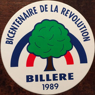 Autocollant Bicentenaire De La Revolution Billière (64 Pyrénées Atlantiques) 1989 - Stickers