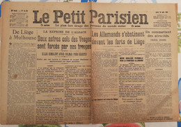 LE PETIT PARISIEN 10 AOUT 1914 LA REPRISE DE L'ALSACE DE LIEGE A MULHOUSE LES ALLEMANDS DEVANT FORTS DE LIEGE - Le Petit Parisien