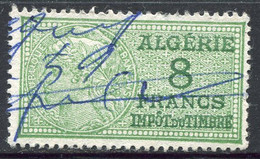 ALGERIE TIMBRE FISCAL OBLITERE  " ALGERIE  8 FRANCS IMPOT DU TIMBRE " - Used Stamps