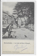 - 1499 -   REMOUCHAMPS (Aywaille)  La Route Du Brou A Sougné - Aywaille