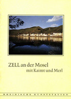 Zell Mosel Mit Kaimt U. Merl Bei Bullay 1975 Heimatbuch Rheinische Kunststätten - Verein Für Denkmalpflege - Architecture