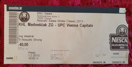 KHL MEDVEŠČAK- UPC VIENNA CAPITALS, EBEL LEAGUE, 2013. MATCH TICKET - Uniformes Recordatorios & Misc