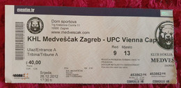 KHL MEDVEŠČAK- UPC VIENNA CAPITALS, EBEL LEAGUE, 2012. MATCH TICKET - Uniformes Recordatorios & Misc