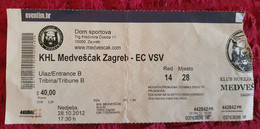 KHL MEDVEŠČAK- EC VSV VILLACH, EBEL LEAGUE, 2012. MATCH TICKET - Apparel, Souvenirs & Other