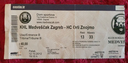 KHL MEDVEŠČAK- HC ORLI ZNOJMO, EBEL LEAGUE, 2012. MATCH TICKET - Bekleidung, Souvenirs Und Sonstige