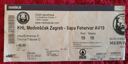 KHL MEDVEŠČAK- SAPA FEHERVAR AV19, EBEL LEAGUE, 2012. MATCH TICKET - Uniformes Recordatorios & Misc