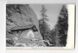 (30650-00) Suisse - Chapelle De Saint Barthélémy Route D'Arolla - Chapelle