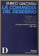 ENRICO GIACOVELLI - LA COMMEDIA DEL DESIDERIO - GREMESE EDITORE 1993 - Geneeskunde, Psychologie