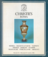 CATALOGO CHRISTIE'S ROMA 1984 MOBILI - TAPPETI - DIPINTI - PORCELLANE - ARGENTI - Collectors Manuals