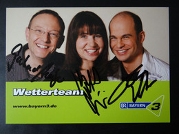 Autogrammkarte: "Wetterteam Radio B3"- Amberger/Weiß/Anzenhofer -handsigniert - Autografi