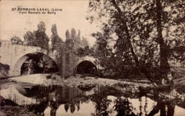 ST-GERMAIN-LAVAL   ( LOIRE )  PONT ROMAIN DE BAFFY - Saint Germain Laval