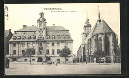 AK Weissenfels, Blick Auf Den Markt Mit Rathaus Und Kirche - Weissenfels