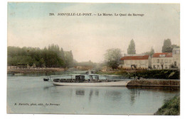JOINVILLE LE PONT-- La Marne-Le Quai Du Barrage....(petite Animation ,bateau ) ..carte Colorisée.......à Saisir - Joinville Le Pont
