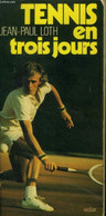 Tennis En Trois Jours - Loth Jean-Paul - 1975 - Boeken