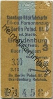 Deutschland - Sonntags-Rückfahrkarte Eil- Oder Personenzug - Berlin Potsdam Oder Stadtbahn Brandenburg Reichsbahn über P - Europe