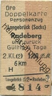 Deutschland - Doppelkarte - Personenzug - Langebrück (Sachsen) Radeberg Und Zurück - Fahrkarte 2. Klasse 1,00 DM 1958 - Europe