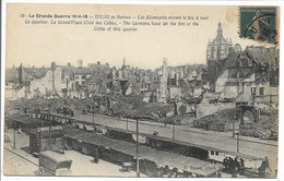 CPA 59 NORD / 10 LA GRANDE GUERRE 1914 18 DOUAI EN RUINES LES ALLEMANDS MIRENT LE FEU A TOUT CE QUARTIER / TBE - Douai