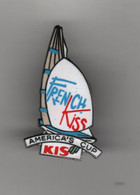 PINS FRENCH KISS AMERICA'S CUP / KIS - VOILE - Voile