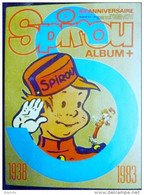 ALBUM SPIROU  / 40è ANNIVERSAIRE - 1938-1983 - Spirou Magazine