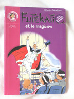 FUTEKATI ET LE MAGICIEN BIBLIOTHEQUE ROSE N° 363 - Bibliothèque Rose