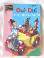 OUI-OUI Et La Farce De Pierrot BIBLIOTHEQUE ROSE N° 444 - Biblioteca Rosa