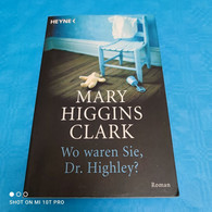 Mary Higgins Clark - Wo Waren Sie Dr. Higley - Thrillers