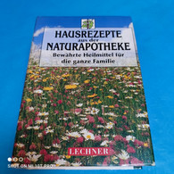 Hausrezepte Aus Der Naturapotheke - Gezondheid & Medicijnen