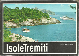 Isole Tremiti (Foggia) Arrivo Del Battello Postale, Arrival Of The Postal Boat - Foggia