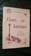 Fleurs Sauvages N° 29 Juin 2008 Recueil Cercle Poétique Montmorillonais - Auteurs Français