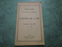 PROGRAMME Des CONDITIONS D'ADMISSION à L'ÉCOLE De L'AIR - Concours De Juin 1945 (52 Pages) - Aviation