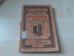 Tour Guide, Illustrierter Führer, Dresden, Germany, Saxony, Leo Woerl, Leipzig Woerl's Reisebücherverlag - Non Classificati