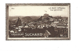 Chromo LE PUY Vue Générale Pub: Chocolat Suchard 103 X 59 Mm TB 2 Scans - Suchard