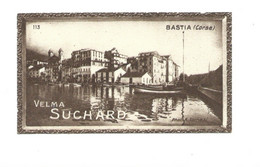 Chromo BASTIA Corse Pub: Chocolat Suchard 103 X 59 Mm TB 2 Scans - Suchard