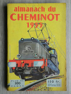 Almanach Du Cheminot 1955 - Plus De 300 Pages - Train - N° 955 - Publicité - Chasse - Locomotive 230 K 269 - 2D2 9101... - Chemin De Fer & Tramway