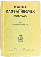 Dr. Schermann Szilárd: Kassa és A Kassai Hegyek Kalauza. Bp., 1944, Magyarországi Kárpát Egyesület. Kiadói Papírkötés 35 - Unclassified