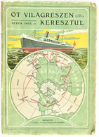 Sebők Imre: Öt Világrészen Keresztül. Erdősi Károly Előszavával. Bp., 1934., Szent-István-Társulat, 232+1 P.+40 (fekete- - Unclassified