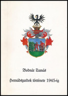 Bodnár Tamás: Hernádszurdok Története 1945-ig. Hernádszurdok, 1997, Hernádszurdok Község Képviselő-testületének Kiadása. - Unclassified