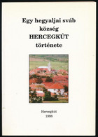 Dr. Hőgye István: Egy Hegyaljai Sváb Község. Hercegkút Története. Hercegkút, 1998, Hercegkút Község Önkormányzatának Kia - Unclassified