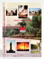 Hajdú Imre-Nagy Pál: A Történelem Hídján. Hidasnémeti Története. Hidasnémeti,[2000],Hidasnémeti Község Önkormányzata. Ki - Unclassified