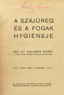 Dr. Kálmán Jenő: A Szájüreg és A Fogak Hygiéneje. Bp., 1911. Országos Központi Községi Nyomda Rt. Újrakötve, Félvászon K - Unclassified