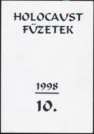 Holocaust Füzetek. 10. Bp, 1998, A Magyar Auschwitz Alapítvány- Holocaust Dokumentációs Központ Kiadása. Papírkötésben,  - Unclassified