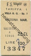 Italien - F.S. Villa S. Giovanni Messina Mar. - Biglietto Fahrkarte 1977 2. Cl. - Europa