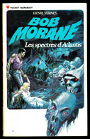 "BOB MORANE: Les Spectres D'Atlantis" - N° 110, Par Henri VERNES - PM N° 103. - Marabout Junior