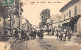 CPA 01 LA PAPE LA PLACE - Zonder Classificatie