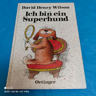 David Henry Wilson - Ich Bin Ein Superhund - Altri & Non Classificati